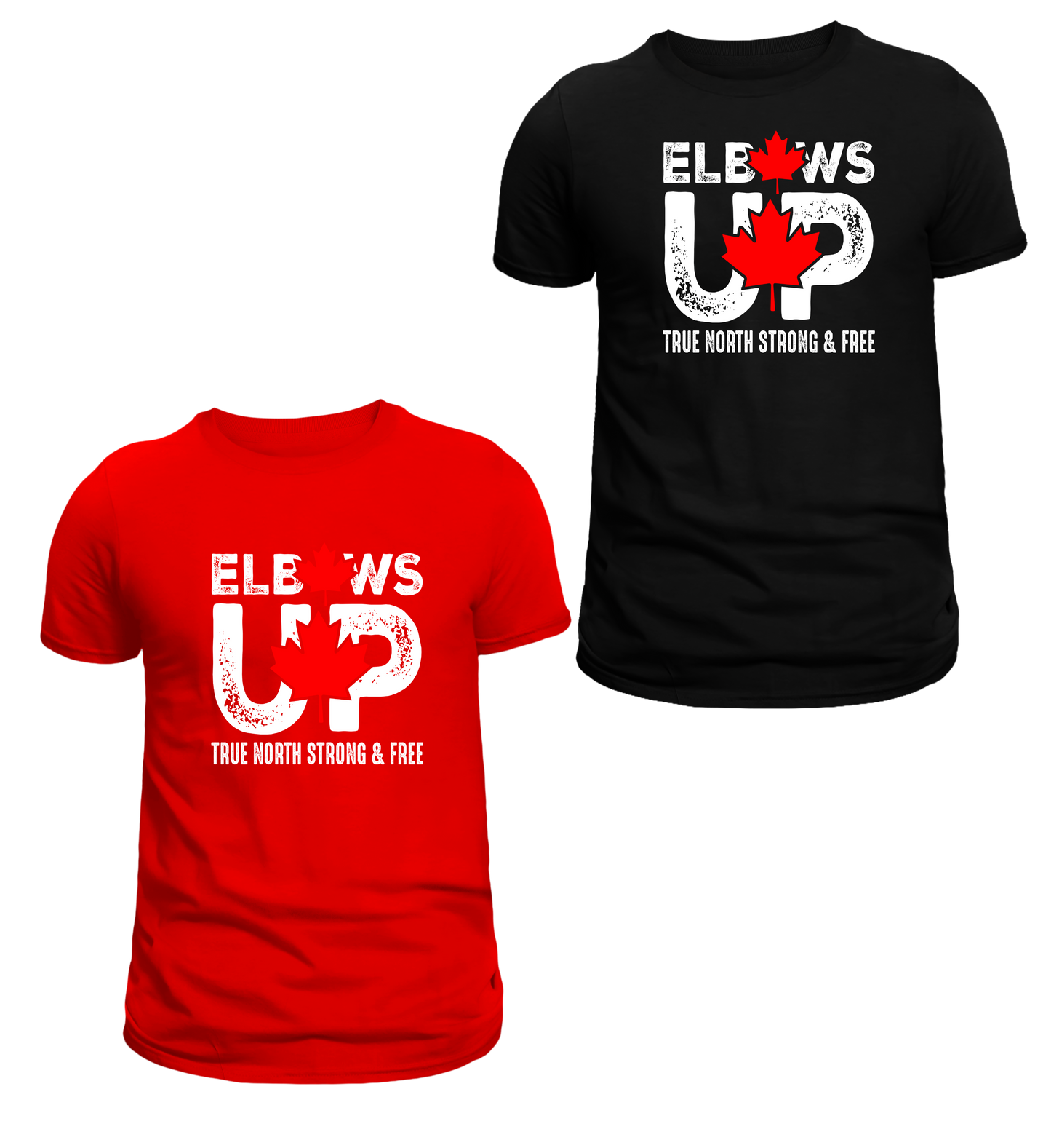 Elbows up True North Strong and Free