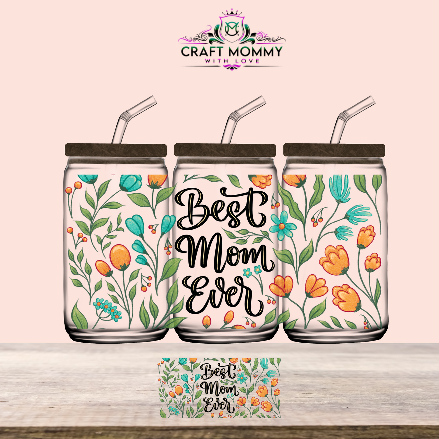 Best MOM ever- UV DTF Wrap 16 oz