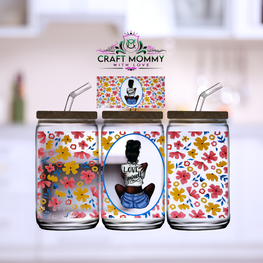 Love your self 002- DTF Wrap 16 oz