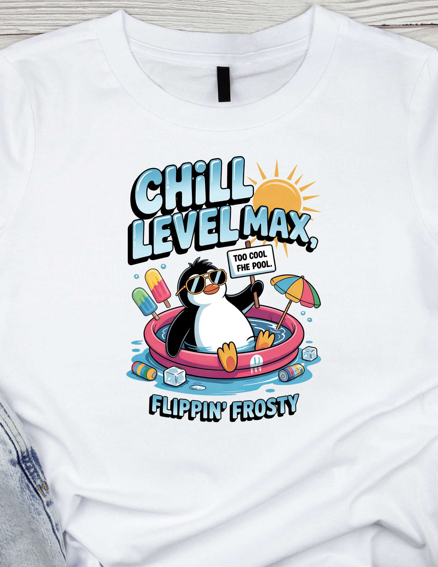 Chill Level max, Flippin' Frosty -DTF TRANSFER Prints 10 x 10 inches
