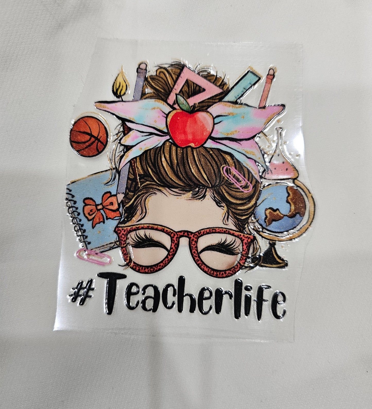 #Teacherlife 002- UV DTF Decal