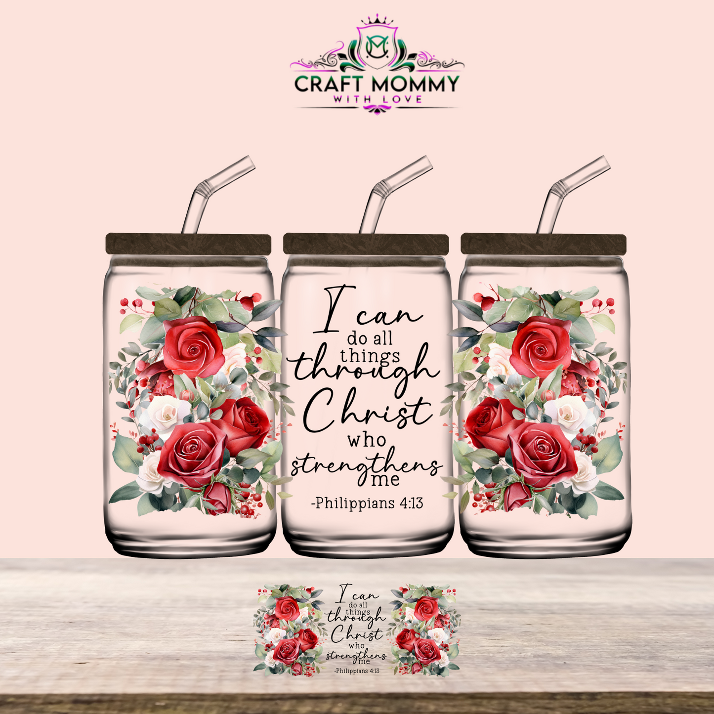 Philippians 4:13 - UV DTF Wrap 16 oz