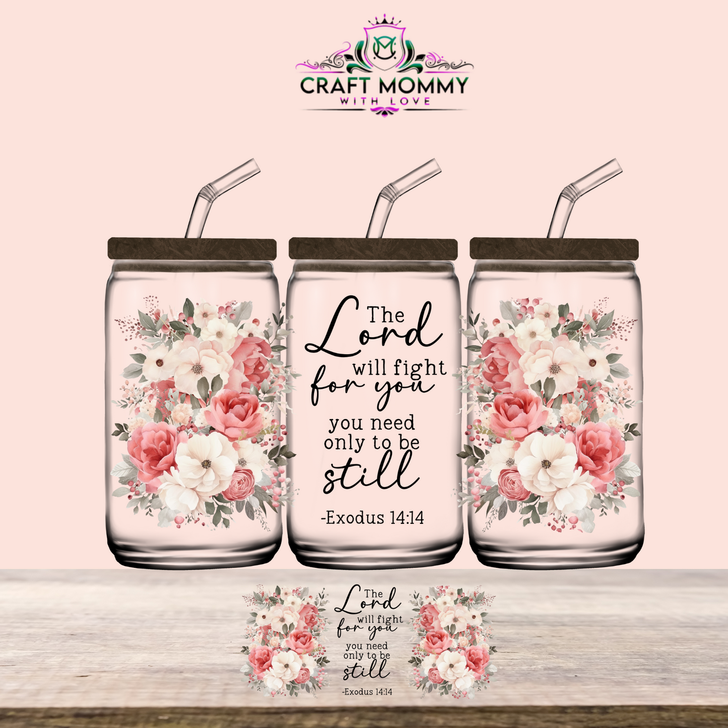 Exodus 14:14- UV DTF Wrap 16 oz