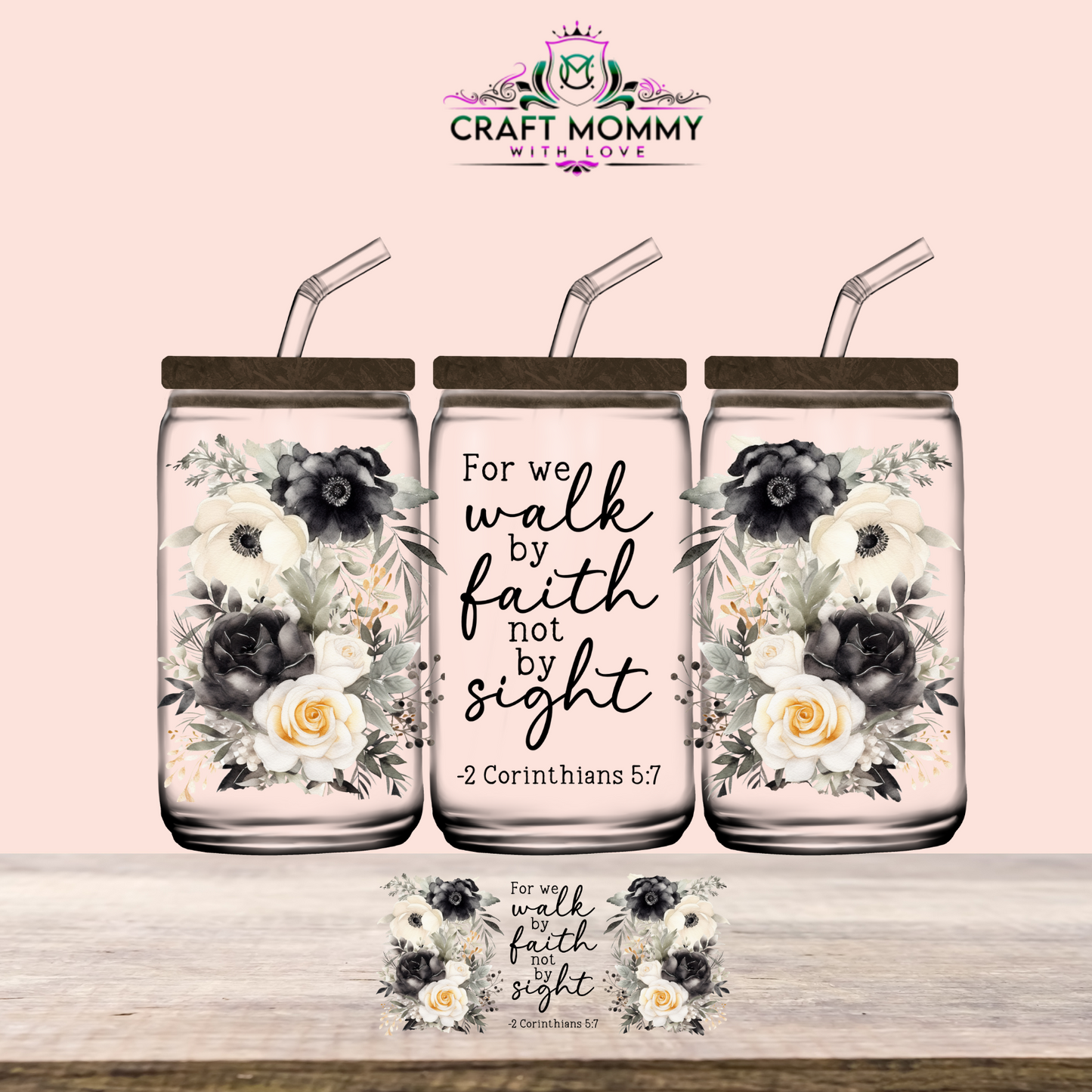 2 Corinthians 5:7 - UV DTF Wrap 16 oz