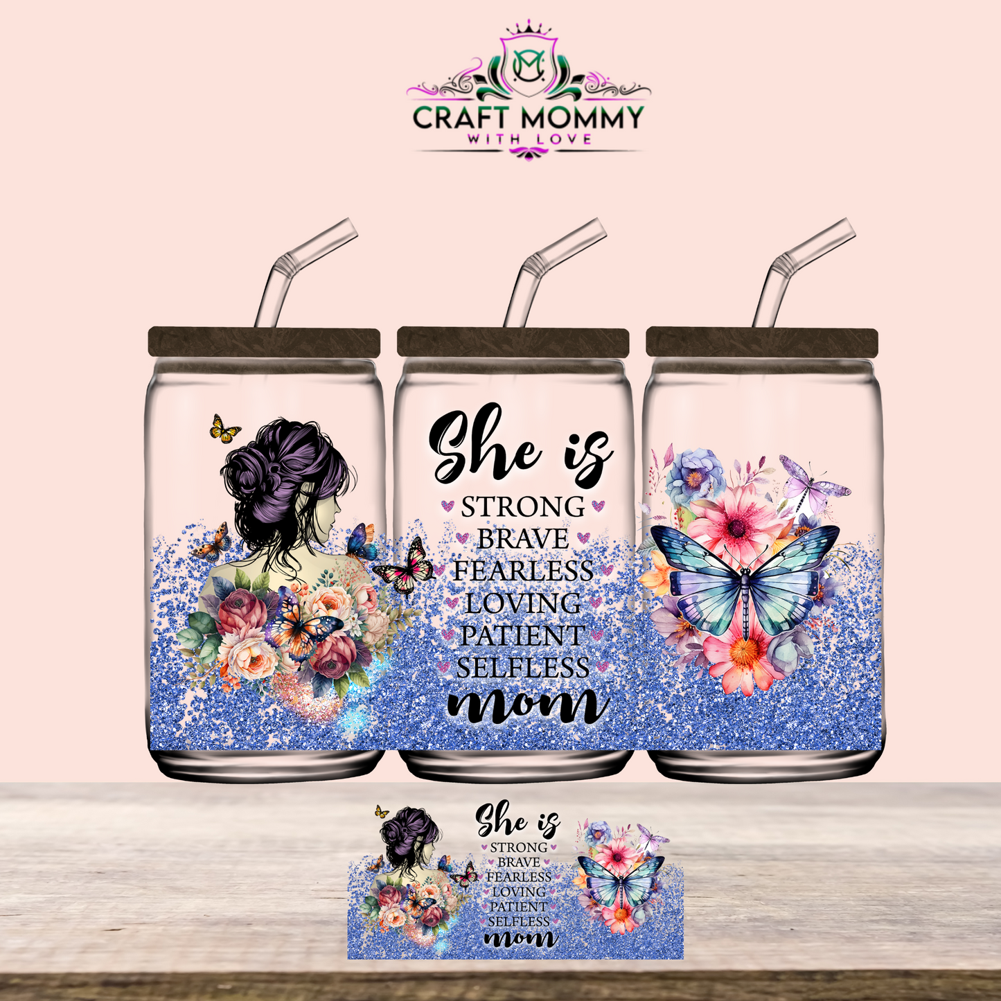 She is Strong...MOM- UV DTF Wrap 16 oz