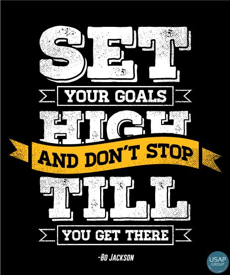Set your Goals high and don't stop till you get there - DTF TRANSFER Prints