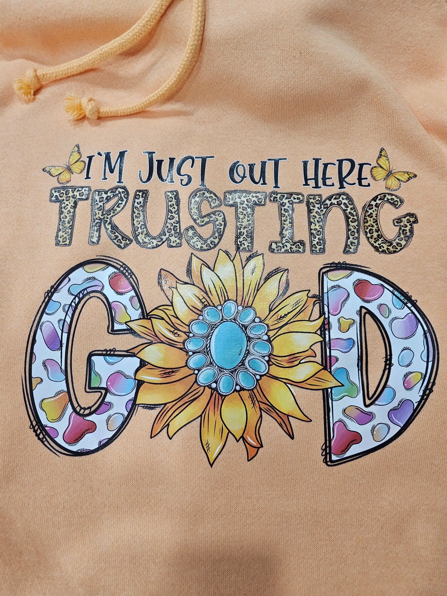 I'm just out here trusting God- DTF TRANSFER 8 x 10