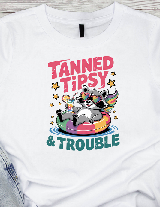 Tanned Tipsy and Trouble -DTF TRANSFER Prints  10 x 10 inches