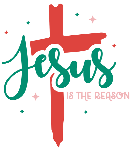 Jesus is the reason - DTF transfer