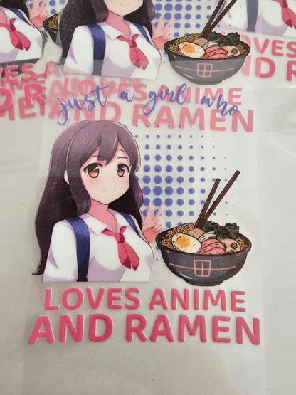 Just a girl who loves Anime and ramen -   UV DTF Decal