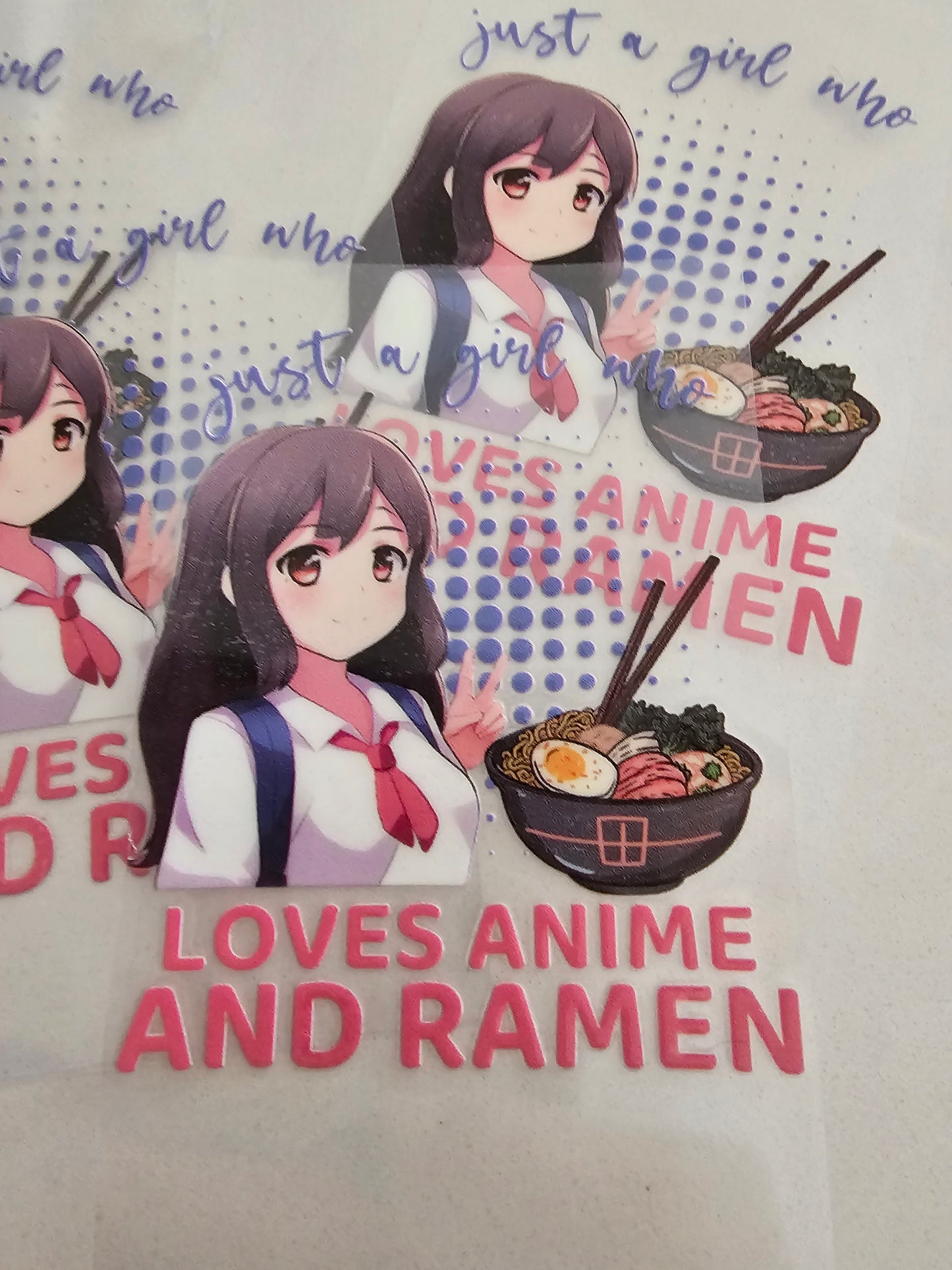 Just a girl who loves Anime and ramen -   UV DTF Decal