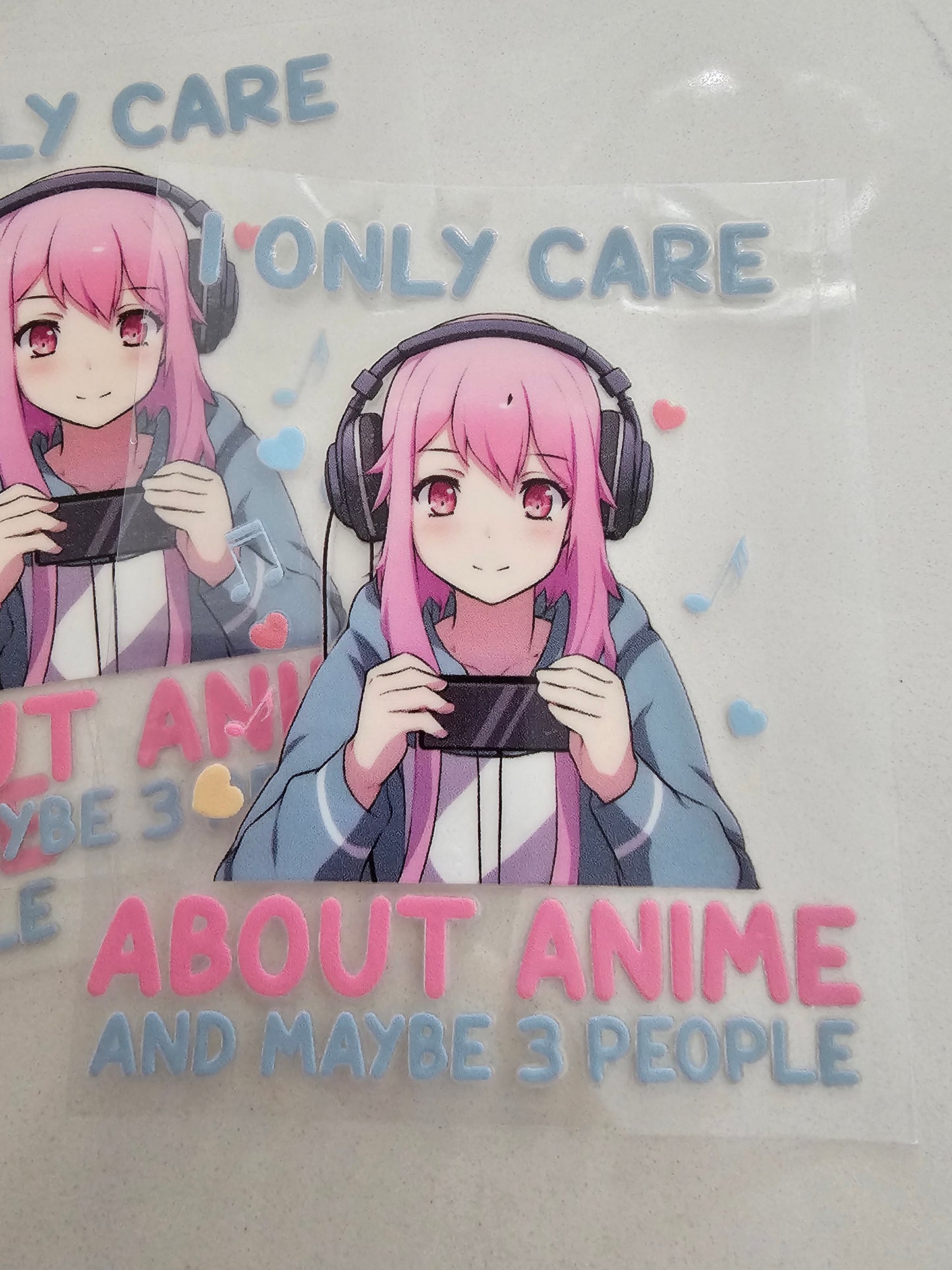 I only care about anime and maybe 3 people  -   UV DTF Decal