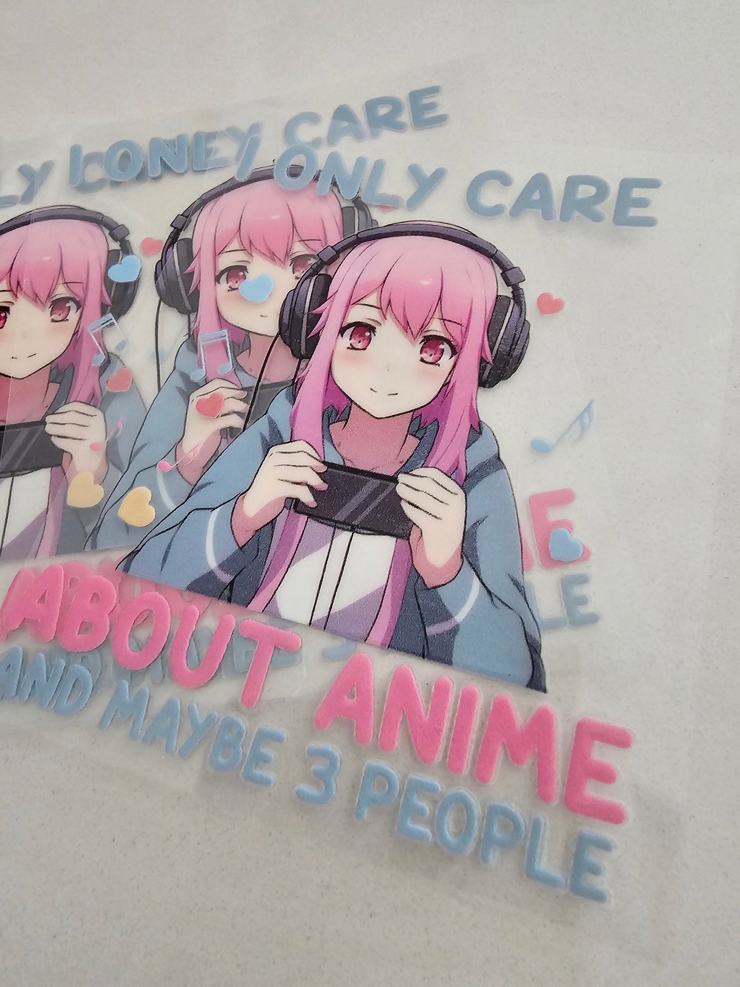 I only care about anime and maybe 3 people  -   UV DTF Decal