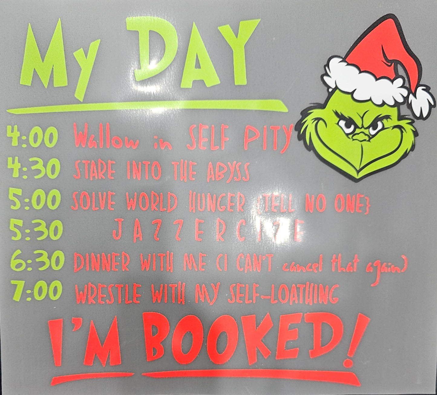 My Day I'm Booked Green Font- DTF transfer