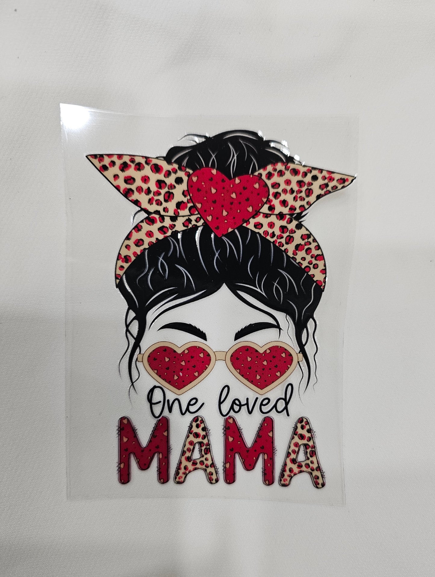 One loved Mama - UV DTF Decal