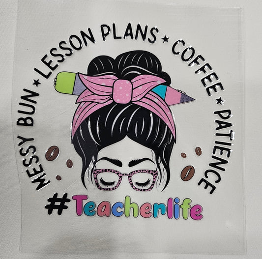 #teacher life lesson plans, coffee, patience - UV DTF Decal