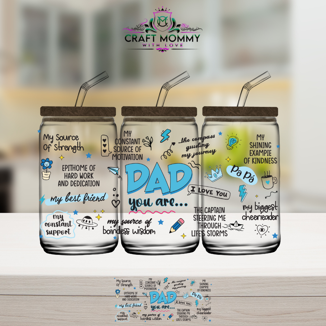 Fathers Day UV DTF wrap 16oz- Dad you are