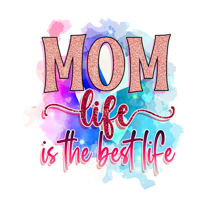 MOM life is the best life