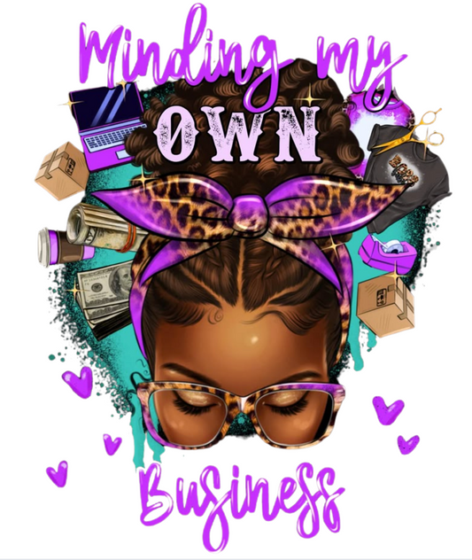 Minding my own business purple - DTF TRANSFER Prints
