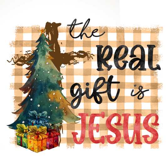 The real gift is Jesus - DTF transfer