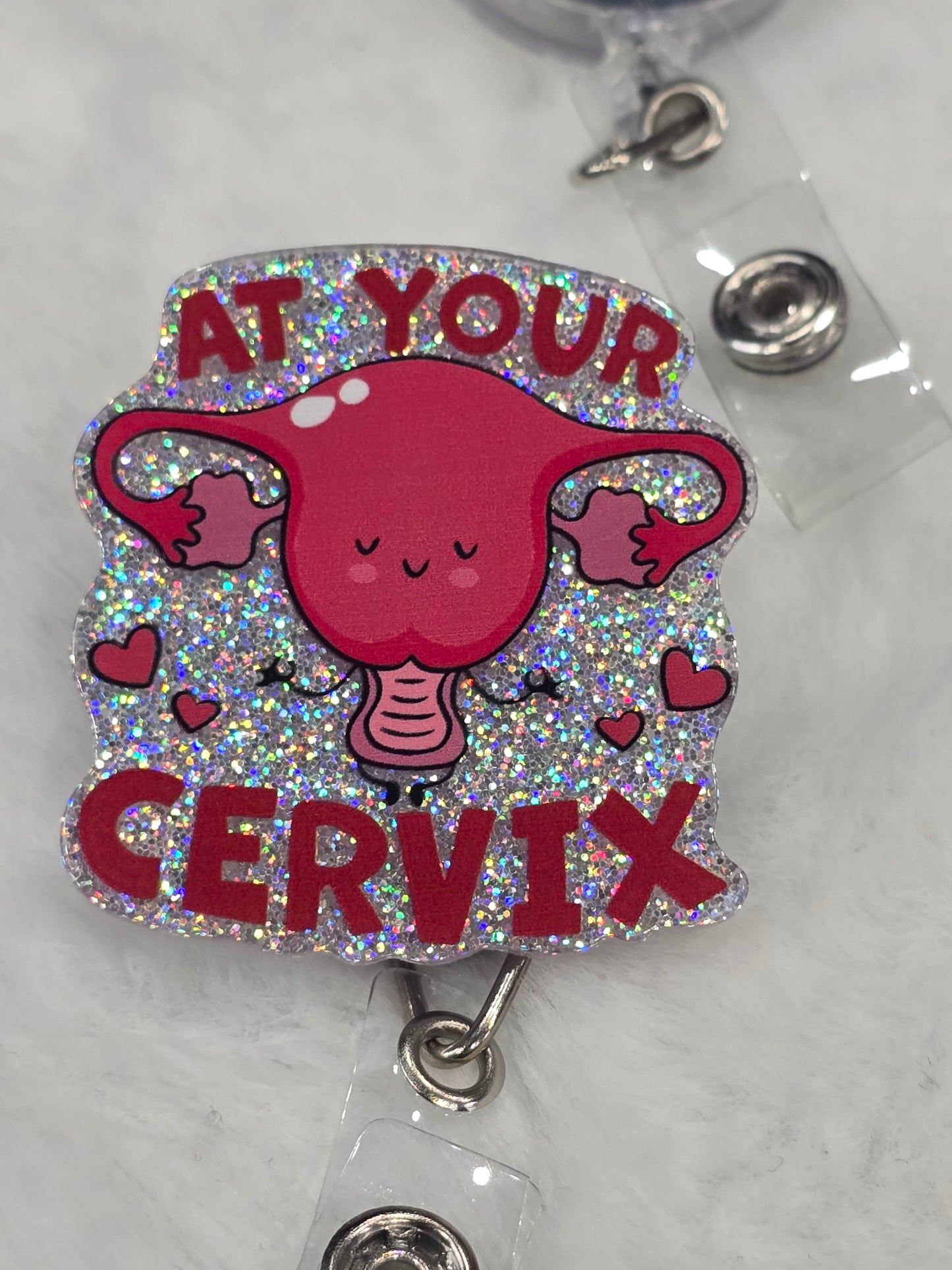 Badge Reels at your Cervix