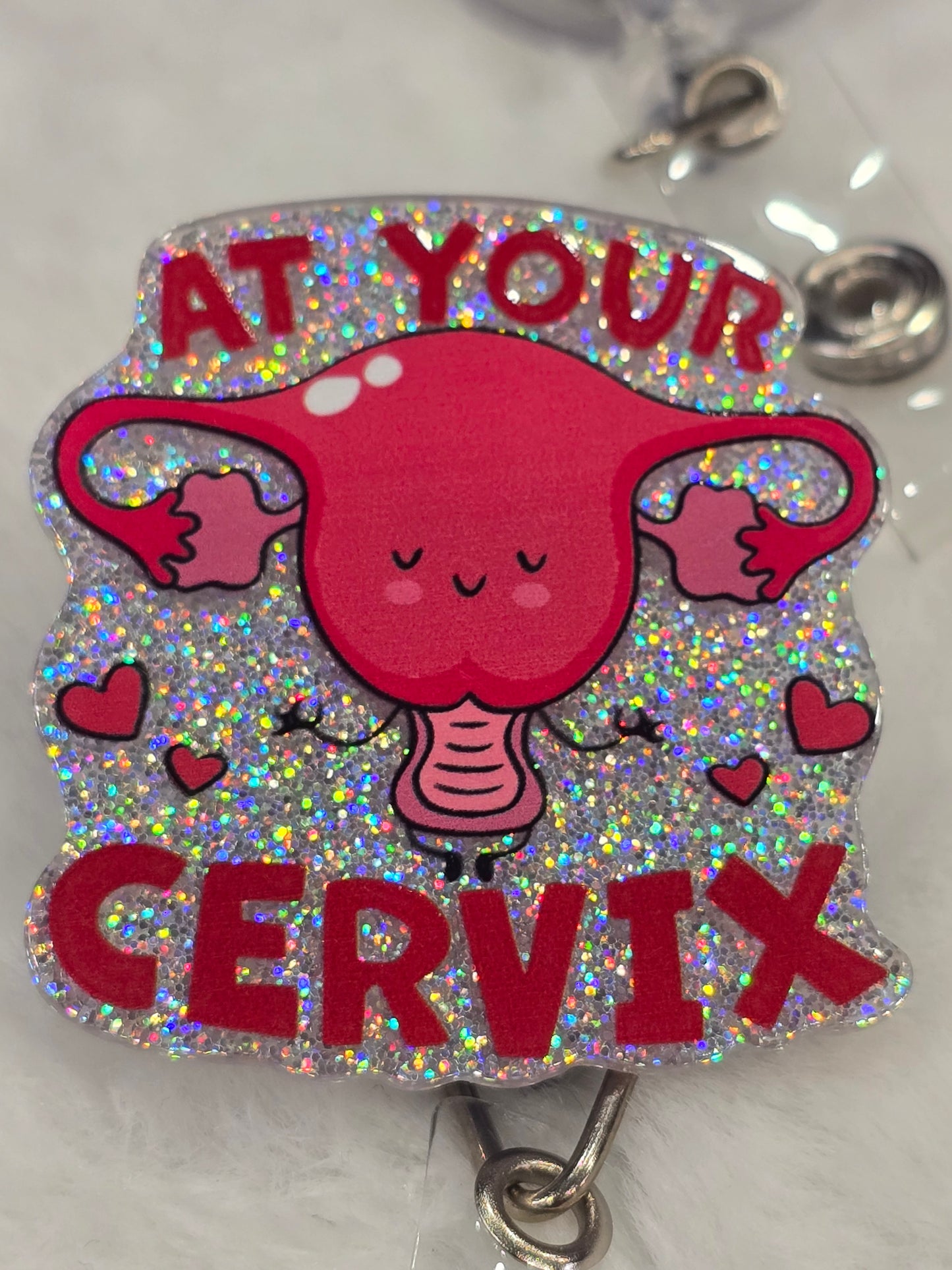 Badge Reels at your Cervix